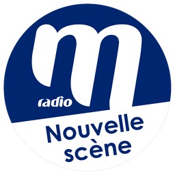 M Radio Nouvelle Scène