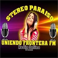 Stereo Paraiso Uniendo Fronteras FM